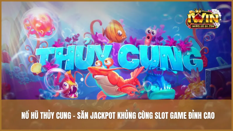 no-hu-thuy-cung
