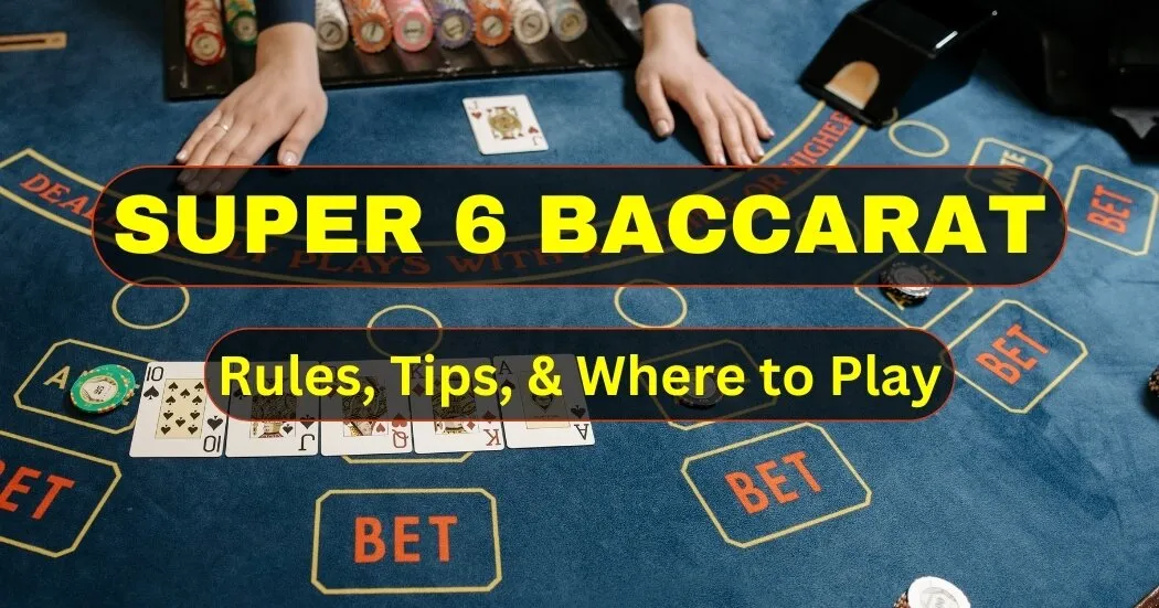 super 6 baccarat 1
